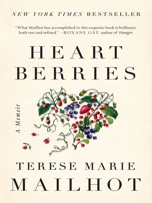Title details for Heart Berries by Terese Marie Mailhot - Available